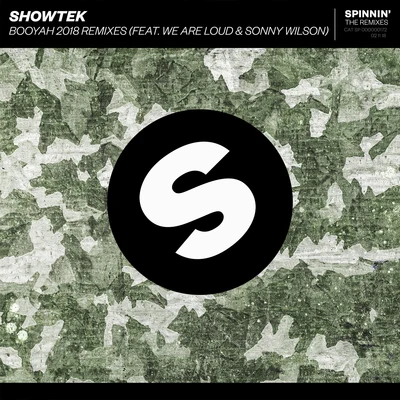 We Are Loud/Showtek/Sonny Wilson Booyah 2018 Remixes