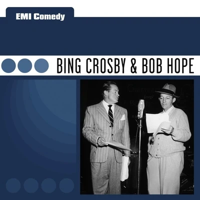 Bob Hope/Bing Crosby EMI Comedy - Bing Crosby & Bob Hope