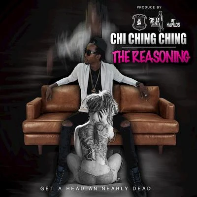 Chi Ching Ching The Reasoning - Single