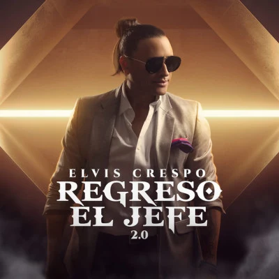 Elvis Crespo Regresó el Jefe 2.0