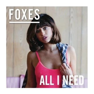 Foxes All I Need (Deluxe)