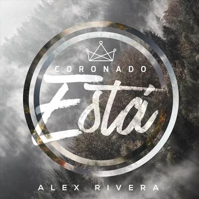 Alex Rivera Coronado Está