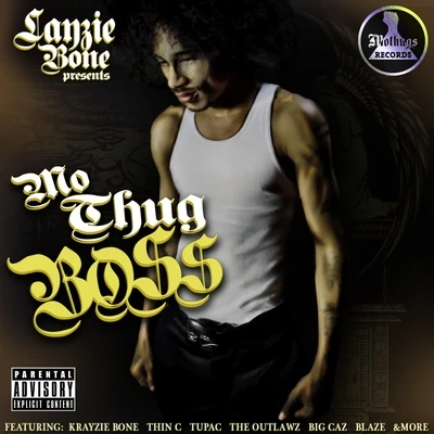 Layzie Bone Mo Thug Boss