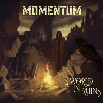 Momentum A World in Ruins