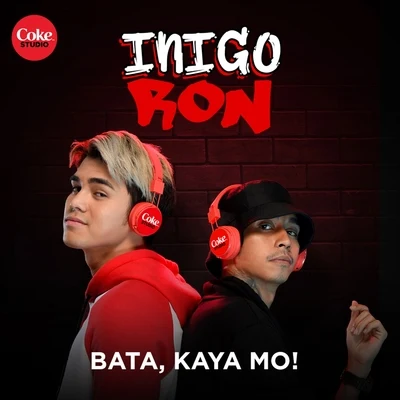 Iñigo Pascual/Ron Henley Bata, Kaya Mo!