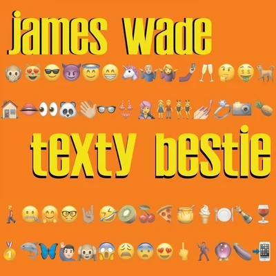 James Wade Texty Bestie