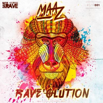 Maaz Rave'olution