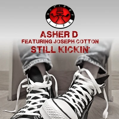 Asher D Still Kickin'