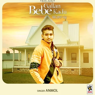 Anmol Bebe Gallan Kadu