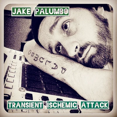 Jake Palumbo Transient Ischemic Attack