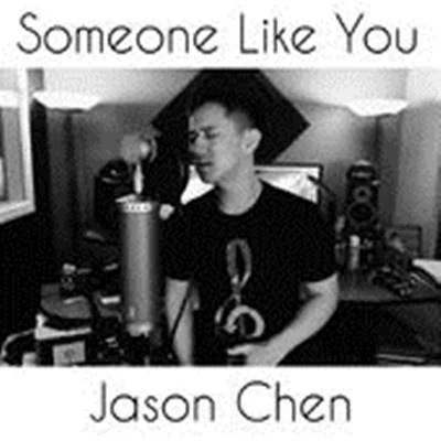 Jason Chen Someone Like You