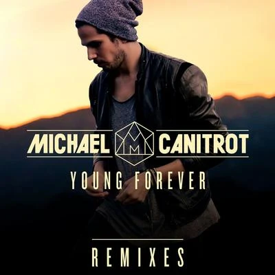 Michael Canitrot Young Forever (Remixes)