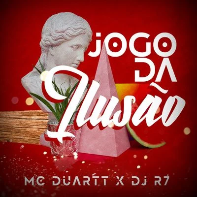 Mc Duartt Jogo da Ilusão