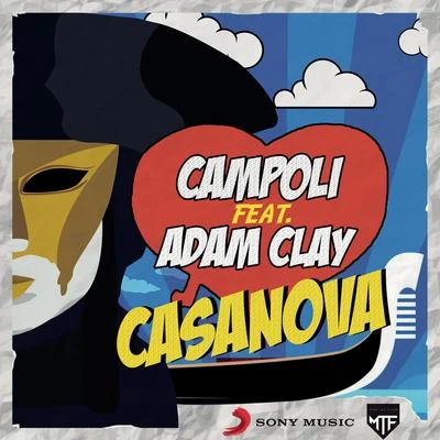 CAMPOLI/Adam Clay Casanova