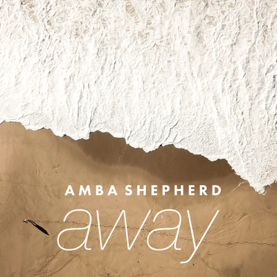 Amba Shepherd Away