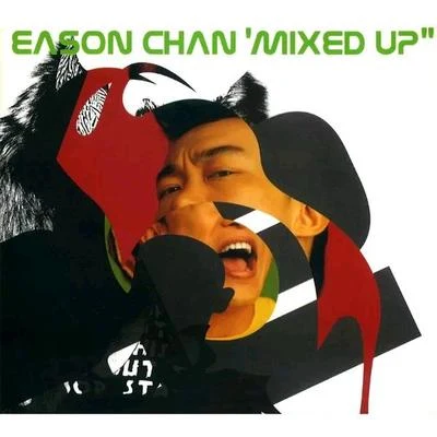 陈奕迅 (Eason Chan) Mixed Up