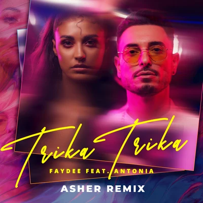 Faydee/Antonia Trika Trika (Asher Remix)