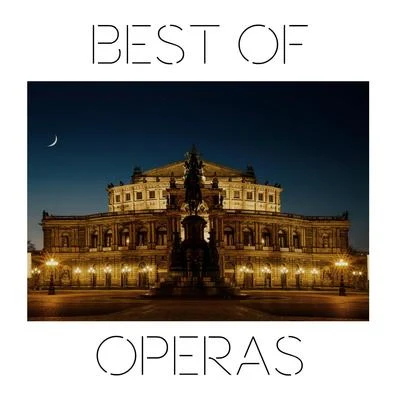 Richard Wagner/Pietro Mascagni/Wolfgang Amadeus Mozart/Giacomo Puccini/貝多芬/Giuseppe Verdi Best of Operas