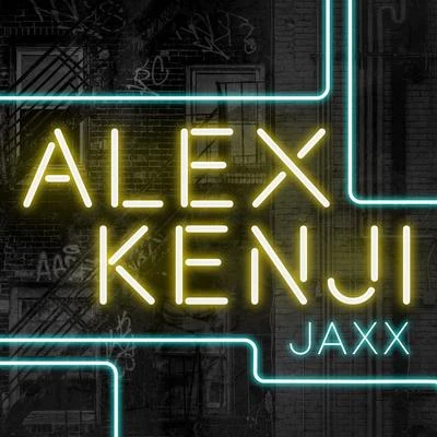 Alex Kenji Jaxx