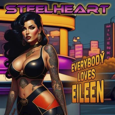 Steelheart/Miljenko Matijevic Everybody Loves Eileen (2023 Radio Edit)