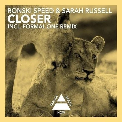 Ronski Speed/Sarah Russell Closer