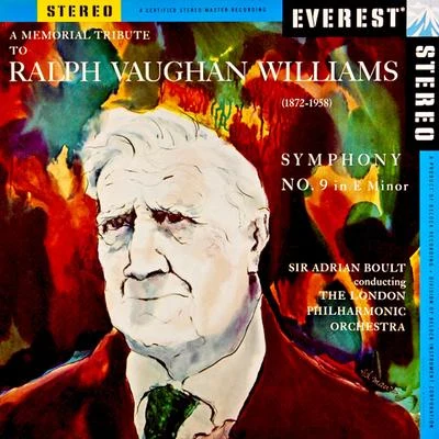 Ralph Vaughan Williams A Memorial Tribute to Ralph Vaughan Williams: Symphony No. 9 in E Minor