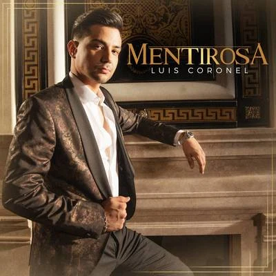 Luis Coronel Mentirosa