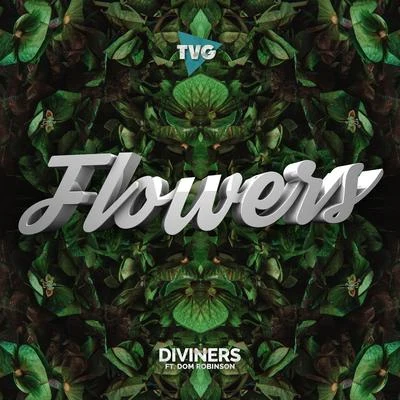 Dom Robinson/Diviners Flowers (feat. Dom Robinson)