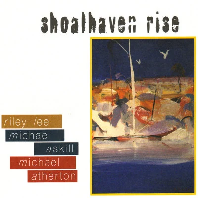 Michael Atherton/Michael Askill/Riley Lee Shoalhaven Rise