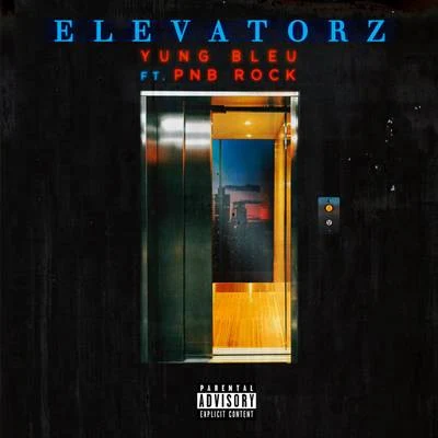 Yung Bleu Elevatorz