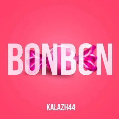 Kalazh44 Bonbon