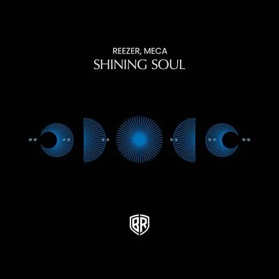 Meca/Reezer Shining Soul