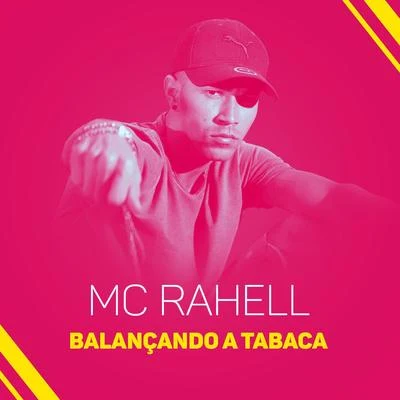 MC Rahell Balançando a tabaca