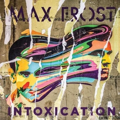 Max Frost Intoxication