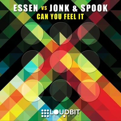 Jonk &amp; Spook/Essen Can You Feel It