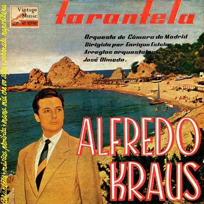 Alfredo Kraus Vintage Tenors No. 10 - EP: Tarantela