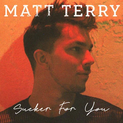 Matt Terry Sucker for You (Acoustic)