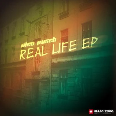 Nico Pusch Real Life EP