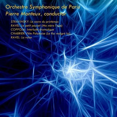 Pierre Monteux/Orchestre Symphonique de Paris Monteux Conducts Stravinsky, Ravel, Coppola, Chabrier