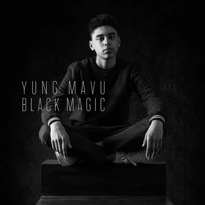 Yung Mavu Black Magic