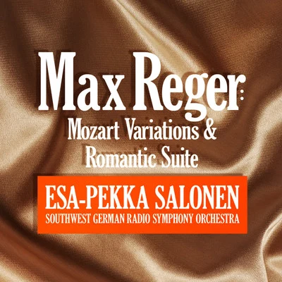 Southwest German Radio Symphony Orchestra Reger: Mozart Variations and Romantic Suite