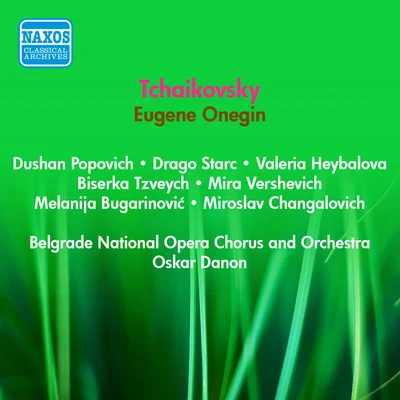 Oskar Danon TCHAIKOVSKY, P.I.: Eugene Onegin (Belgrade National Opera, Oskar Danon) (1956)