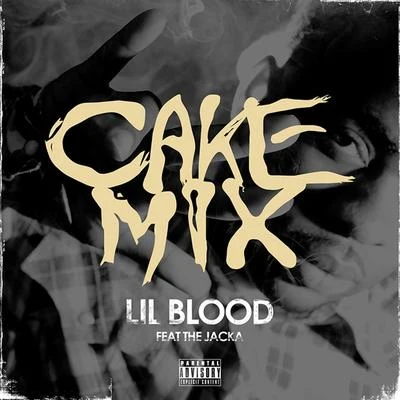 Lil Blood Cake Mix (feat. The Jacka)