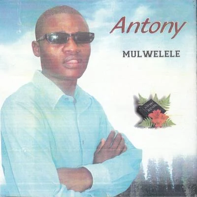 Antony Mulwelele