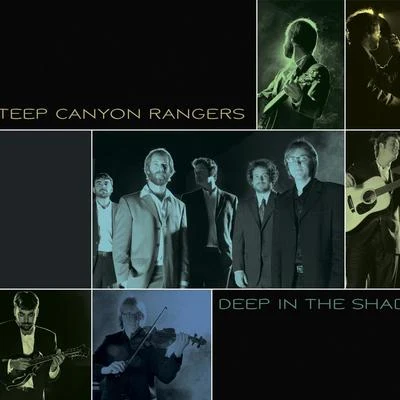 Steep Canyon Rangers Deep In The Shade