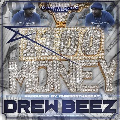 Drew Beez 1100 Money