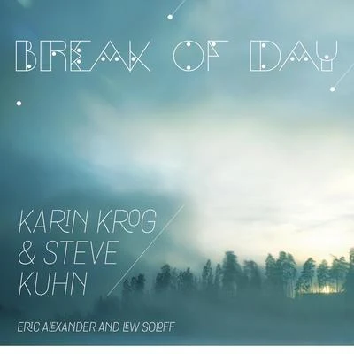 Karin Krog/Steve Kuhn Break of Day