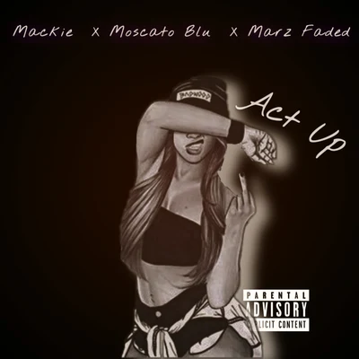 Mackie Act Up