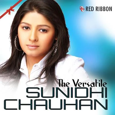 Sunidhi Chauhan The Versatile Sunidhi Chauhan