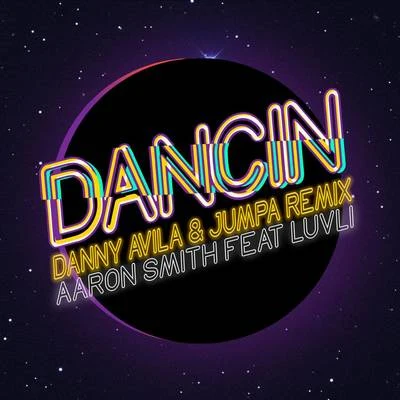 Danny Avila/Aaron Smith/Jumpa Dancin (Danny Avila & Jumpa Remix)